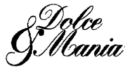 DOLCE & MANIA trademark