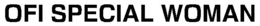 OFI SPECIAL WOMAN trademark
