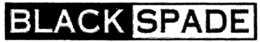 BLACK SPADE trademark
