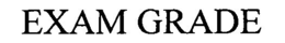 EXAM GRADE trademark