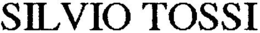 SILVIO TOSSI trademark