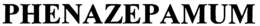 PHENAZEPAMUM trademark