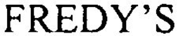 FREDY'S trademark