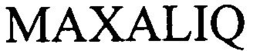 MAXALIQ trademark