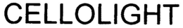 CELLOLIGHT trademark