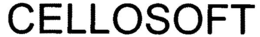 CELLOSOFT trademark