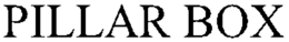 PILLAR BOX trademark