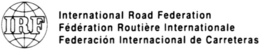 IRF INTERNATIONAL ROAD FEDERATION FÉDÉRATION ROUTIÈRE INTERNATIONALE FEDERACIÓN INTERNACIONAL DE CARRETERAS trademark