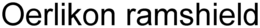 OERLIKON RAMSHIELD trademark