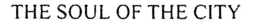 THE SOUL OF THE CITY trademark