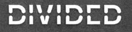 DIVIDED trademark