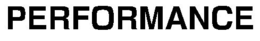 PERFORMANCE trademark