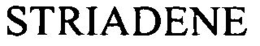 STRIADENE trademark