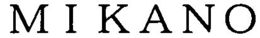 MIKANO trademark