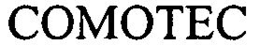 COMOTEC trademark