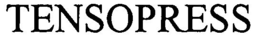 TENSOPRESS trademark