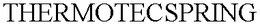 THERMOTECSPRING trademark
