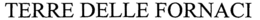 TERRE DELLE FORNACI trademark