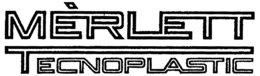 MÈRLETT TECNOPLASTIC trademark