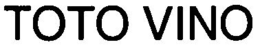 TOTO VINO trademark