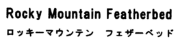 ROCKY MOUNTAIN FEATHERBED trademark