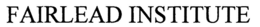 FAIRLEAD INSTITUTE trademark