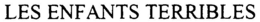LES ENFANTS TERRIBLES trademark