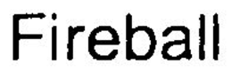 FIREBALL trademark