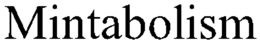 MINTABOLISM trademark