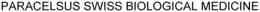 PARACELSUS SWISS BIOLOGICAL MEDICINE trademark