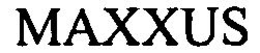 MAXXUS trademark