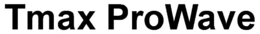 TMAX PROWAVE trademark