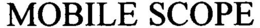 MOBILE SCOPE trademark