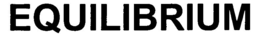 EQUILIBRIUM trademark