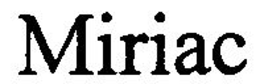 MIRIAC trademark