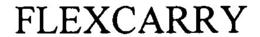 FLEXCARRY trademark