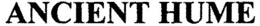 ANCIENT HUME trademark