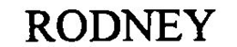 RODNEY trademark
