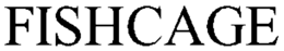 FISHCAGE trademark