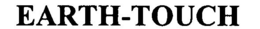EARTH-TOUCH trademark