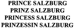 PRINCE SALZBURG PRINZ SALZBURG PRINCESS SALZBURG PRINZESSIN SALZBURG trademark