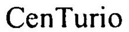 CENTURIO trademark