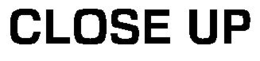 CLOSE UP trademark