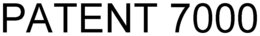 PATENT 7000 trademark