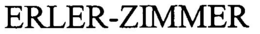 ERLER-ZIMMER trademark