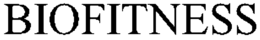 BIOFITNESS trademark