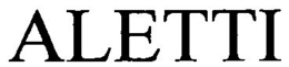 ALETTI trademark