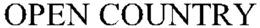 OPEN COUNTRY trademark