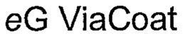 EG VIACOAT trademark