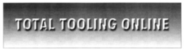 TOTAL TOOLING ONLINE trademark